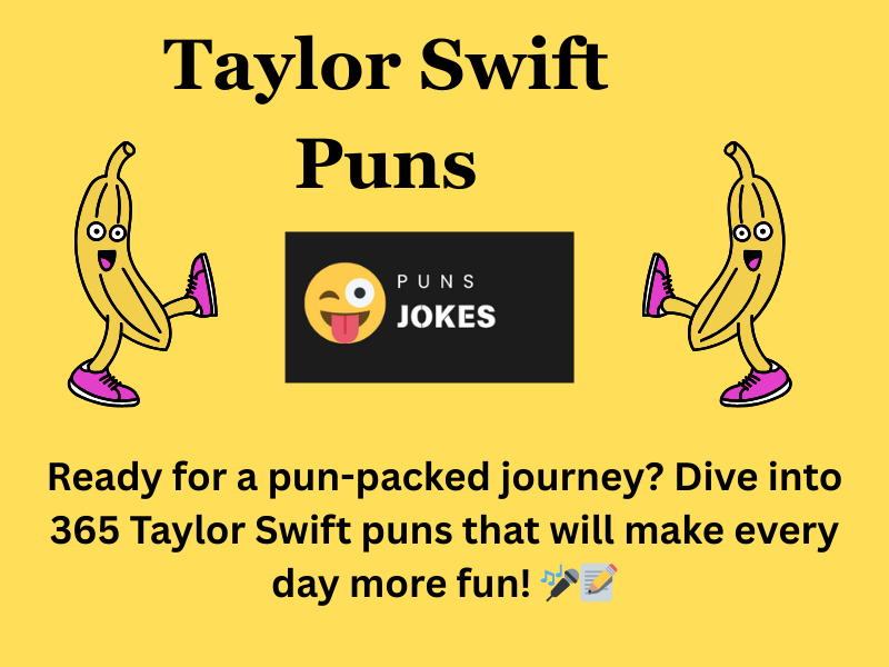365 Taylor Swift puns for Swifties to enjoy every day.
