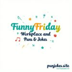 Funny Friday Workplace Puns and Jokes